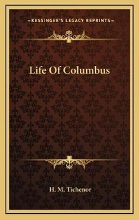 Abbildung von: Life Of Columbus - Kessinger Publishing