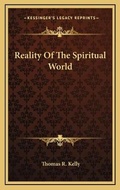 Cover: Reality Of The Spiritual World - Kessinger Publishing