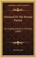 Cover: Daranzel Or The Persian Patriot - Kessinger Publishing