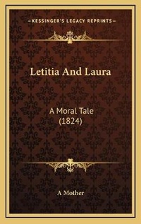 Enlarge image Cover: Letitia And Laura - Kessinger Publishing