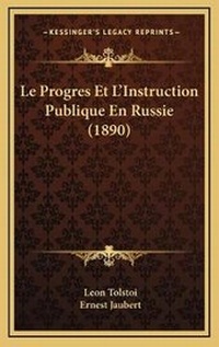 Abbildung von: Le Progres Et L'Instruction Publique En Russie (1890) - Kessinger Publishing