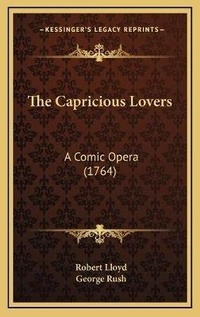 Enlarge image Cover: The Capricious Lovers - Kessinger Publishing