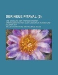 Cover: Der Neue Pitaval; Eine Sammlung Der Interessantesten Criminalgeschichten Aller Lander Aus Alterer Und Neuerer Zeit (5 ) - Rarebooksclub.com
