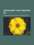 Cover: Zeitschrift Fur Therapie; Mit Einbeziehung Der Electro- Und Hydrotherapie (9) - Rarebooksclub.com