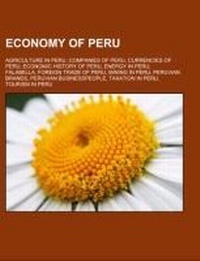 Abbildung von: Economy of Peru - Books LLC, Wiki Series