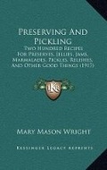 Cover: Preserving And Pickling - Kessinger Publishing
