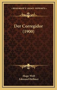 Enlarge image Cover: Der Corregidor (1900) - Kessinger Publishing