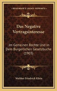 Abbildung von: Das Negative Vertragsinteresse - Kessinger Publishing