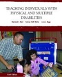 Cover: Teaching Individuals with Physical or Multiple Disabilities - Pearson