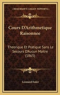Cover: Cours D'Arithmetique Raisonnee - Kessinger Publishing