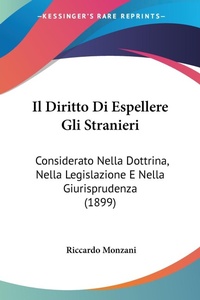 Abbildung von: Il Diritto Di Espellere Gli Stranieri - Kessinger Publishing