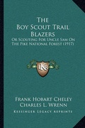 Cover: The Boy Scout Trail Blazers - Kessinger Publishing