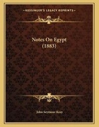 Abbildung von: Notes On Egypt (1883) - Kessinger Publishing