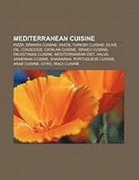 Abbildung von: Mediterranean Cuisine - Books LLC, Wiki Series