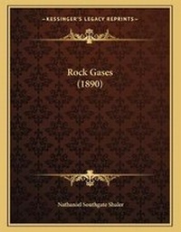 Abbildung von: Rock Gases (1890) - Kessinger Publishing
