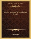 Cover: Sawflies Injurious To Rose Foliage (1922) - Kessinger Publishing