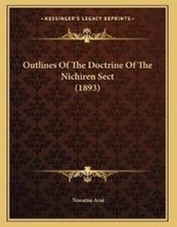 Abbildung von: Outlines Of The Doctrine Of The Nichiren Sect (1893) - Kessinger Publishing