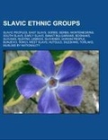 Cover: Slavic Ethnic Groups - Books LLC, Wiki Series