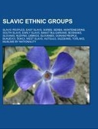 Enlarge image Cover: Slavic Ethnic Groups - Books LLC, Wiki Series