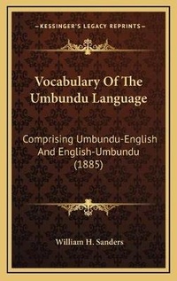 Enlarge image Cover: Vocabulary Of The Umbundu Language - Kessinger Publishing