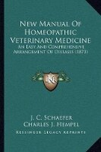 Abbildung von: New Manual Of Homeopathic Veterinary Medicine - Kessinger Publishing