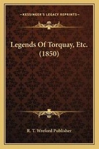Abbildung von: Legends Of Torquay, Etc. (1850) - Kessinger Publishing