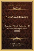 Cover: Notes On Astronomy - Kessinger Publishing