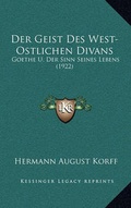 Cover: Der Geist Des West-Ostlichen Divans - Kessinger Publishing