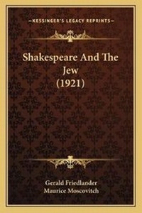 Enlarge image Cover: Shakespeare And The Jew (1921) - Kessinger Publishing