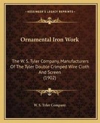 Abbildung von: Ornamental Iron Work - Kessinger Publishing