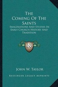 Enlarge image Cover: The Coming Of The Saints - Kessinger Publishing