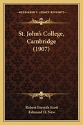 Cover: St. John's College, Cambridge (1907) - Kessinger Publishing