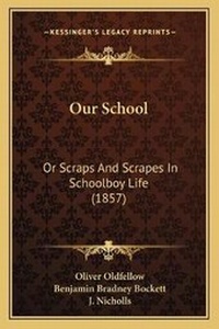 Enlarge image Cover: Our School - Kessinger Publishing