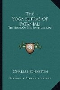 Abbildung von: The Yoga Sutras Of Patanjali - Kessinger Publishing