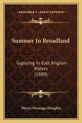 Cover: Summer In Broadland - Kessinger Publishing