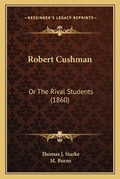 Cover: Robert Cushman - Kessinger Publishing