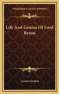Cover: Life And Genius Of Lord Byron - Kessinger Publishing