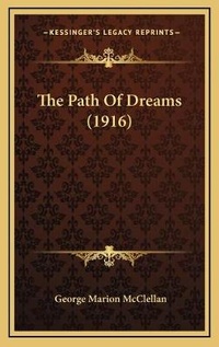 Abbildung von: The Path Of Dreams (1916) - Kessinger Publishing