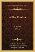 Cover: Aldine Readers - Kessinger Publishing