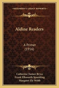 Enlarge image Cover: Aldine Readers - Kessinger Publishing