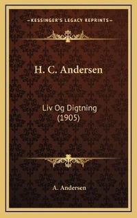 Abbildung von: H. C. Andersen - Kessinger Publishing