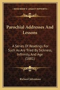 Cover: Parochial Addresses And Lessons - Kessinger Publishing