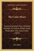Cover: The Color Mixer - Kessinger Publishing