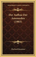 Cover: Der Aufbau Der Amosreden (1903) - Kessinger Publishing