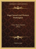 Cover: Puget Sound And Western Washington - Kessinger Publishing