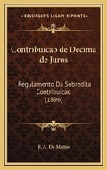Bild: Contribuicao de Decima de Juros - Kessinger Publishing
