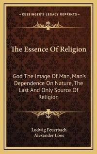 Enlarge image Cover: The Essence Of Religion - Kessinger Publishing