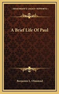 Bild: A Brief Life Of Paul - Kessinger Publishing