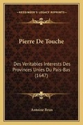 Cover: Pierre De Touche - Kessinger Publishing