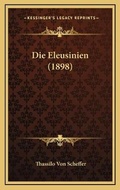 Cover: Die Eleusinien (1898) - Kessinger Publishing
